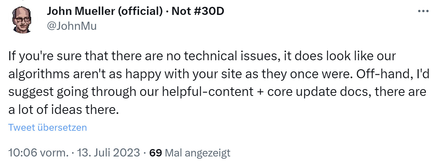 Wenn Googles Algorithmen mit einer Website nicht mehr zufrieden sind, sollte man sich die Hilfedokumente zu den Google Core Updates und zu Helpful Content ansehen.
