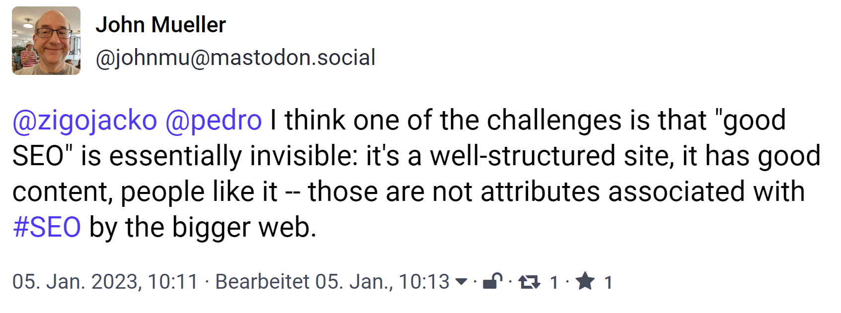 John Müller auf Mastodon: Gute SEO ist oftmals unsichtbar. Es geht um eine gute Seitenstruktur und gute Inhalte