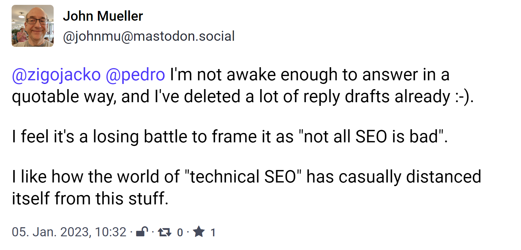 John Müller auf Mastodon: Man kann die SEO nicht insgesamt und ohne Ausnahmen als gut bezeichnen