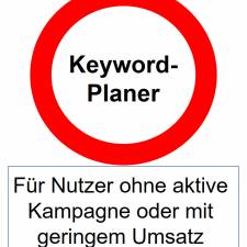 Bericht: Google drosselt offiziell den Zugang zum Keyword-Planer für AdWords-Konten mit niedrigem Umsatz